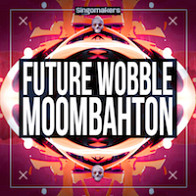 Future Wobble & Moombahton product image